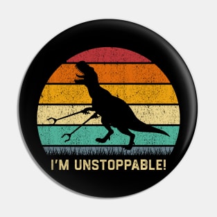 Funny T Rex I'm Unstoppable With Trash Grabber Picker Pin