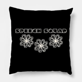 Speech Squad speech language pathologist, slpa, speech therapist Pillow