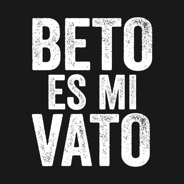 Beto Es Mi Vato by Swagazon