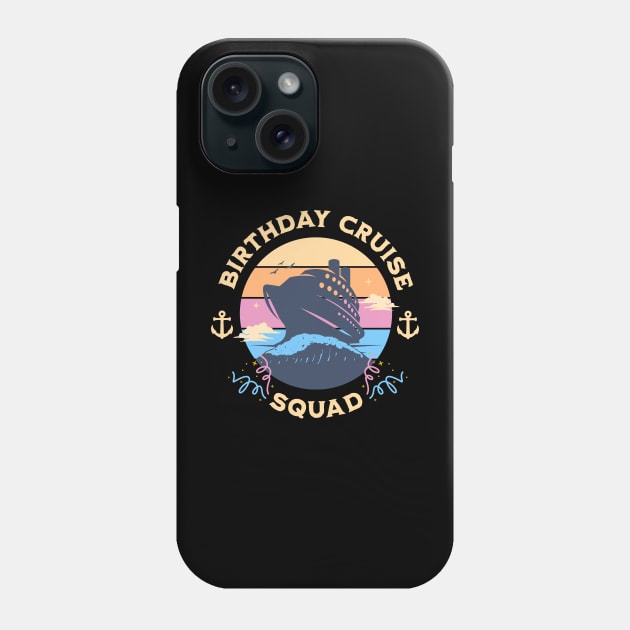 Birthday Cruise Squad Phone Case by Norse Magic