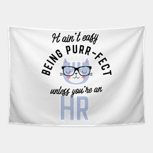 HR Cat Gifts for Cat Lovers - It ain't easy being Purr Fect Tapestry
