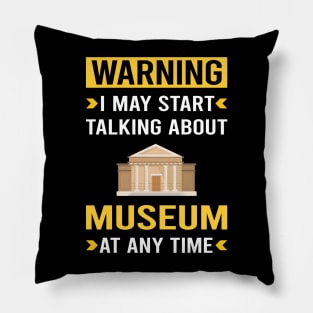 Warning Museum Pillow