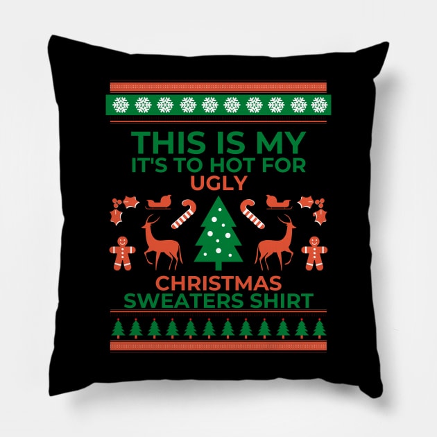 This Is My It's Too Hot For Ugly Christmas Sweaters Lights Pillow by Holly ship
