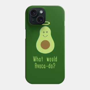 What Would Avacado? Phone Case