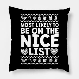 Most Likely To Be Nice Ugly Christmas Pillow