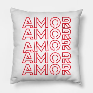 Amor Amor Amor Amor Amor Pillow