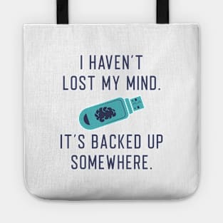 Lost My Mind Tote