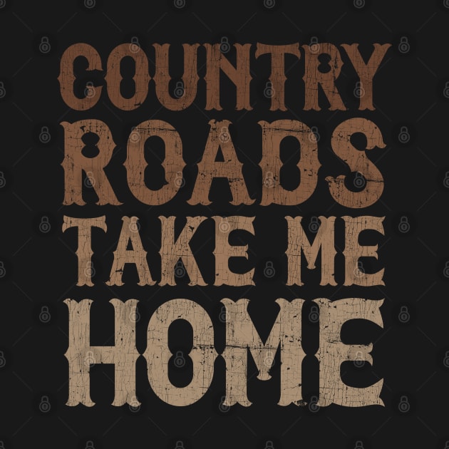 Country Roads Take Me Home by DankFutura