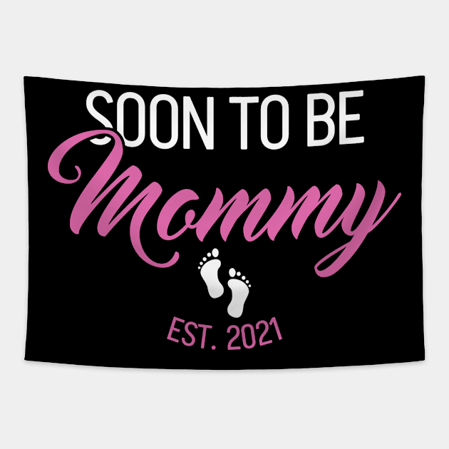 Soon To Be Mommy 2021 First Mothers Day Tapestry by White Martian