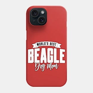 Beagle, World's Best Dog Mom Phone Case