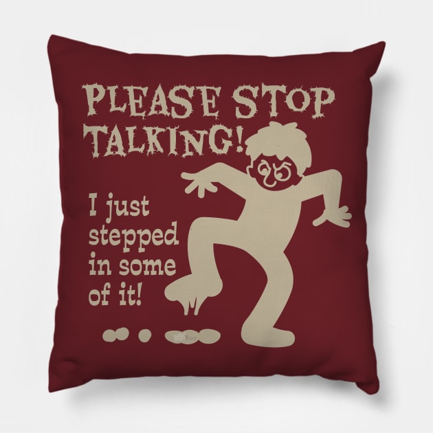 Stop Talking-light Pillow by NN Tease