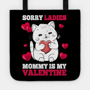 Sorry Ladies Mommy Is My Valentine Happy Valentines Day 2024 Tote