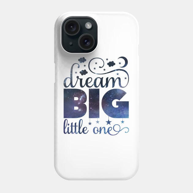 Dream Big Little One cute baby gift onesie baby shower Phone Case by BoogieCreates