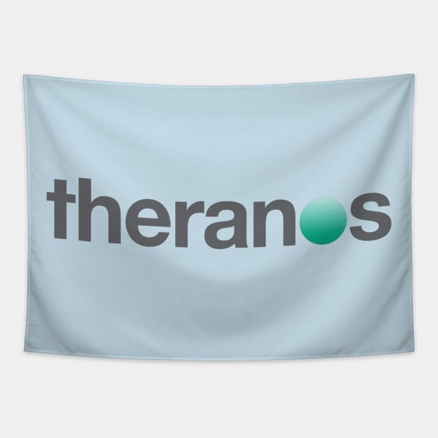 Theranos Tapestry by BigOrangeShirtShop