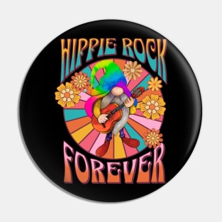 Hippie Rock Forever Pin