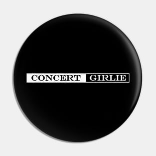 concert girlie Pin