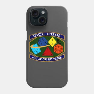 Dice Pool (All In Or Go Home) Phone Case