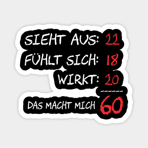 60 Geburtstag Lustige Spruche Cooles Geschenk Zum 60 Magnes Teepublic Pl