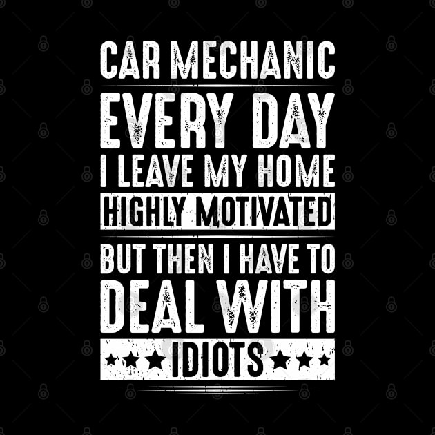 Car Mechanic Auto Mechanic Motor Mechanic by Krautshirts