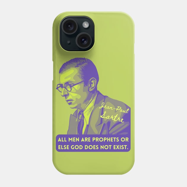 Jean-Paul Sartre Portrait and Quote Phone Case by Slightly Unhinged