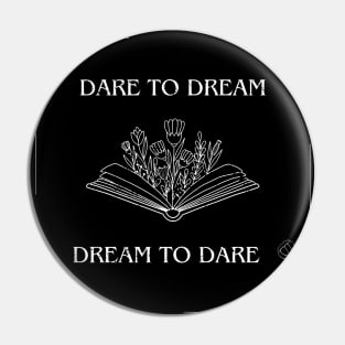 Creative Design - Dare to Dream, Dream to Dare Pin