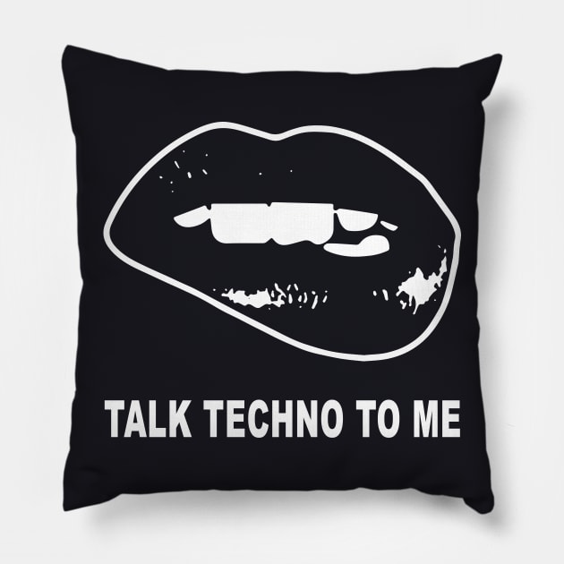 Takl Techno To Me Wife T Shirts Pillow by dieukieu81