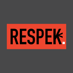 Respek. T-Shirt