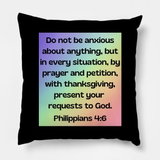 Bible Verse Philippians 4:6 Pillow