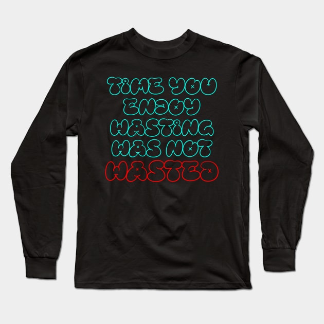 Time To Enjoy Longsleeve Time To Enjoy Longsleeve