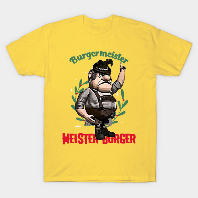 Burgermeister Meister Burger (german lederhosen) - Burgermeister Meister Burger German Le - T-Shirt