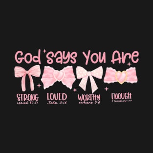 God Says I Am Coquette, Pink Bow, Soft Girl Era T-Shirt