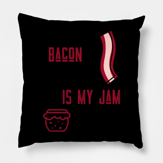 BACON IS MY JAM Pillow by Cectees