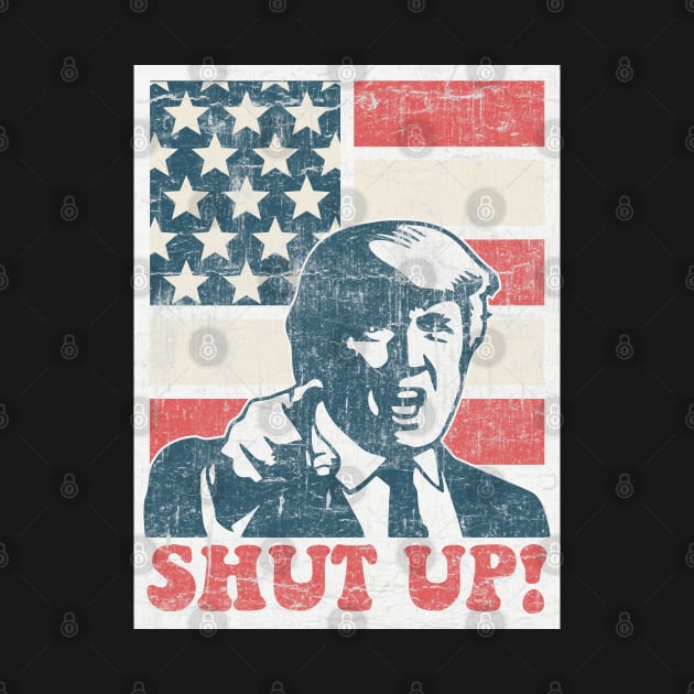 shut up! trump by GoatUsup_Pluton