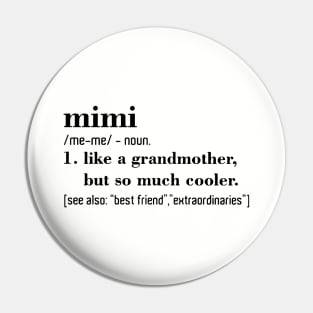 Mimi Like A Grandmother But So Much Cooler Daughter Pin