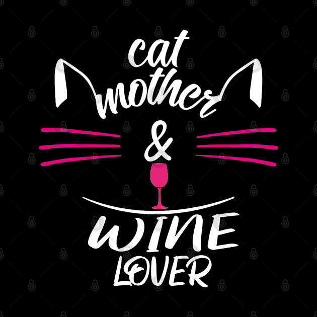 FUNNHY CAT MOTHER WINE LOVER CAT LOVER GIFT by Vitntage