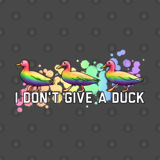 I Don't Give A Duck by Art by Veya