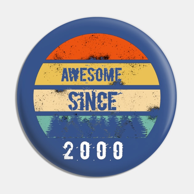 Awesome Since 2000 20th birthday gift shirt Pin by FouadBelbachir46
