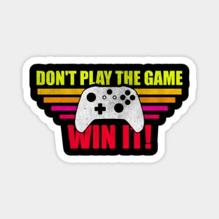 Don't Play The Game Win It Retro Vintage Gaming Controller Magnet