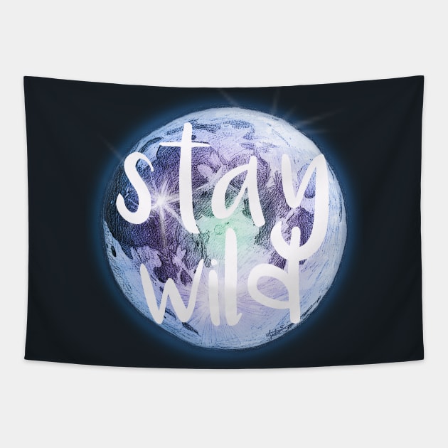 Stay Wild Moon Child Tapestry by julieerindesigns