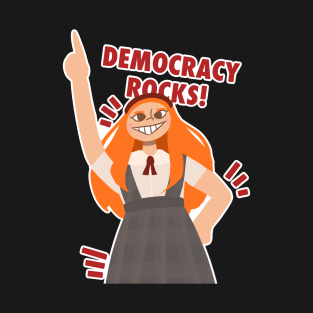 Democracy rocks!! T-Shirt