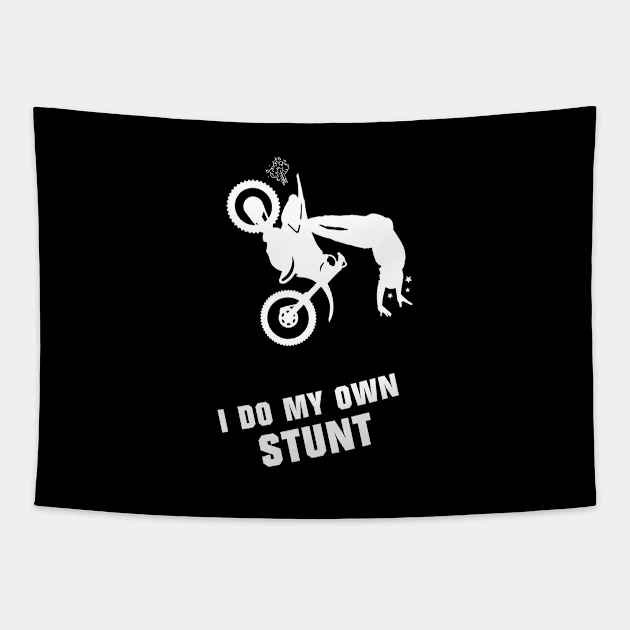 I Do My Own Stunts Motocross Funny Motocross Rider Tapestry by teebest
