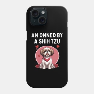 I am owned by a shih tzu Phone Case