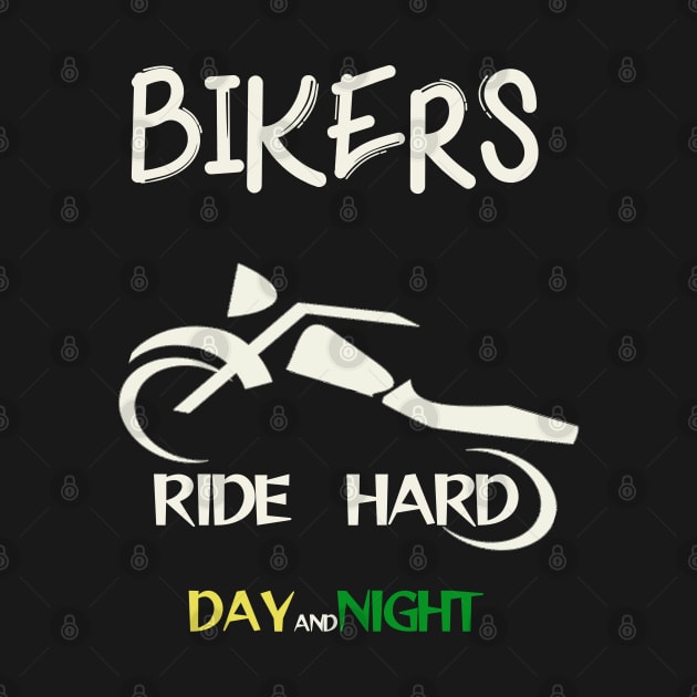 bikers ride hard day and night by Otaka-Design