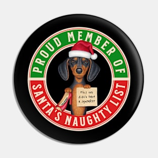 Cute Doxie Dog on Dachshund Proud Member of Santa's Naughty List Pin