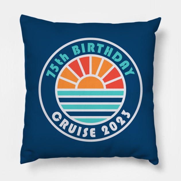 75th Birthday Cruise 2023 Bahamas Family Vacation Pillow by PodDesignShop