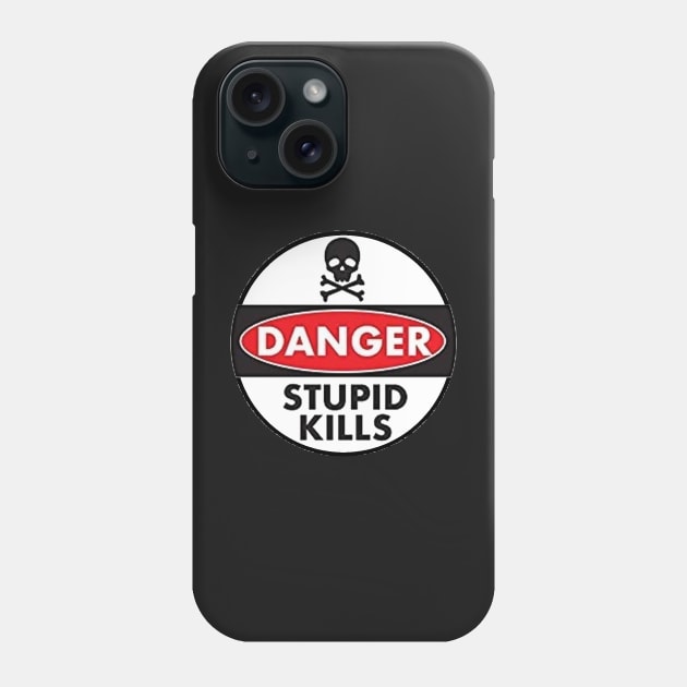 Danger Stupid Kills Phone Case by  The best hard hat stickers 