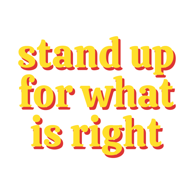 Stand Up For What Is Right by CoreDJ Sherman