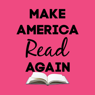 Make America Read T-Shirt