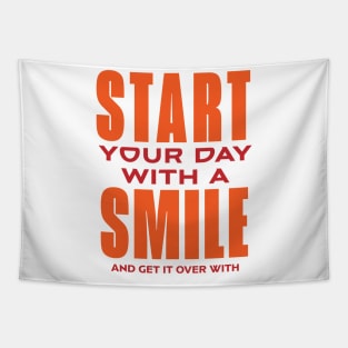 Start your day with a smile Tapestry