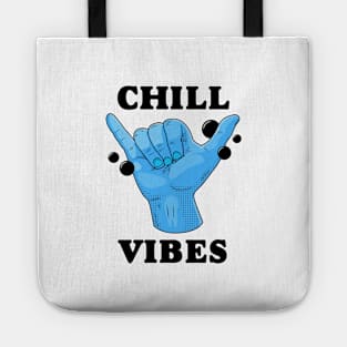 Chill Vibes Tote